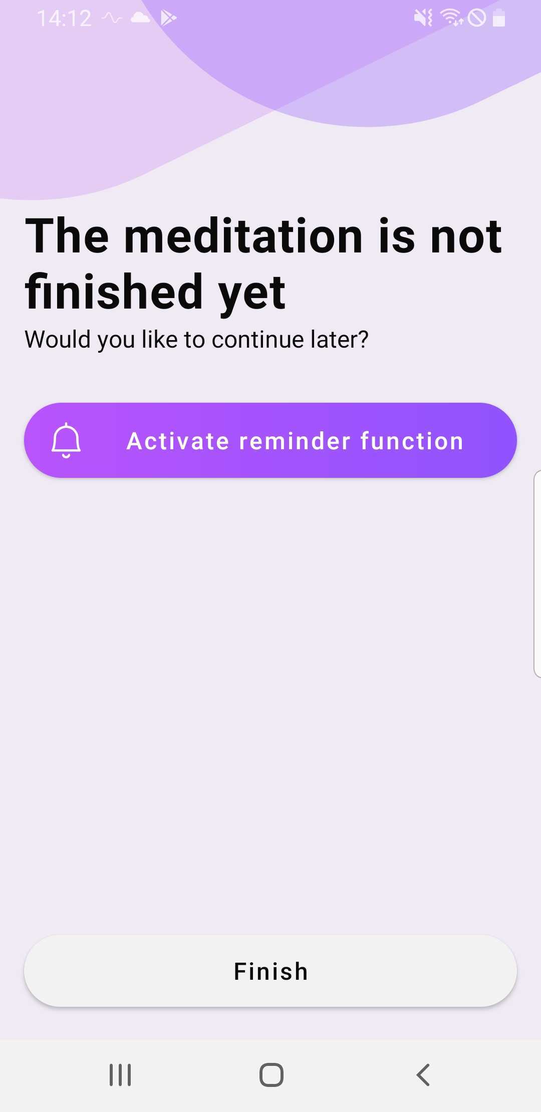 activate the reminder function for your meditation